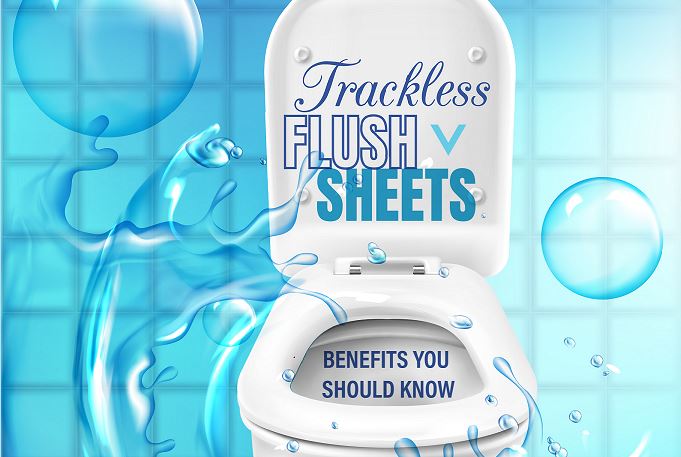 trackless flush sheets and its benefits